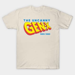 UNCANNY GEN-X T-Shirt